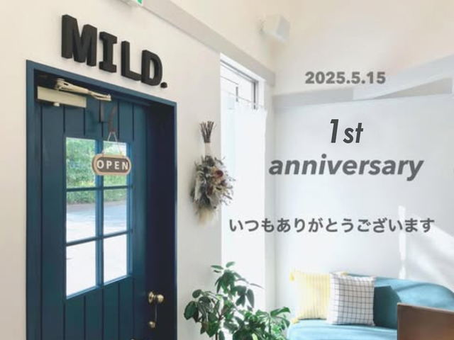  5月15日で、MILD.が今の場所に移転して 1周年を迎えます。